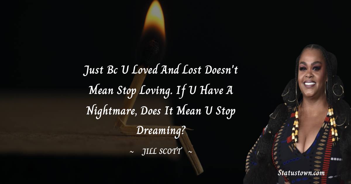 Jill Scott Motivational Quotes